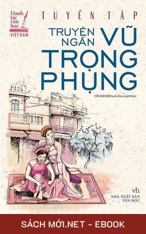 Tải ebook Tuyển Tập Truyện Ngắn Vũ Trọng Phụng PDF/MOBI/EPUB/AZW3