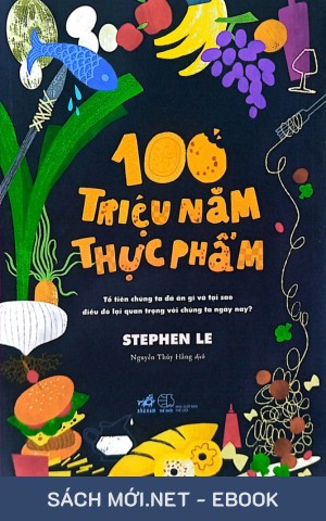 100 Triệu Năm Thực Phẩm PDF/EPUB/MOBI/AZW3