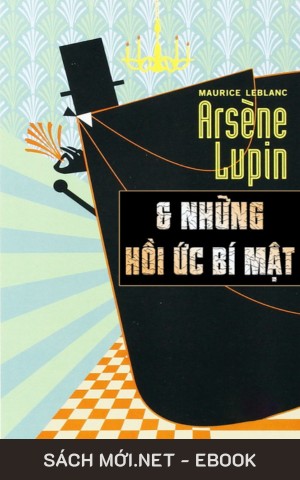 Arsène Lupin Và Những Hồi Ức Bí Mật PDF/EPUB/MOBI/AZW3