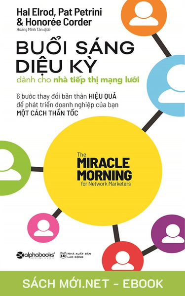 Tải ebook Buổi Sáng Diệu Kỳ Dành Cho Nhà Tiếp Thị Mạng Lưới định dạng AZW3/EPUB/MOBI/PDF