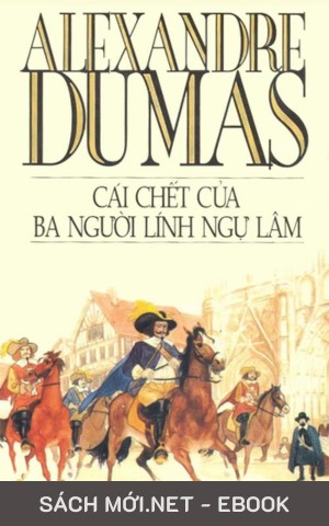 Tải ebook Cái Chết Của Ba Người Lính Ngự Lâm PDF/MOBI/EPUB/AZW3