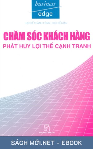 Tải ebook Chăm Sóc Khách Hàng - Phát Huy Lợi Thế Cạnh Tranh PDF/MOBI/EPUB/AZW3