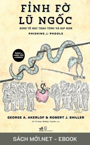 Fỉnh Fờ Lũ Ngốc: Kinh Tế Học Thao Túng Và Bịp Bợm AZW3/EPUB/MOBI/PDF