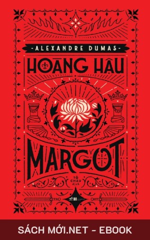 Tải ebook Hoàng Hậu Margot PDF/MOBI/EPUB/AZW3