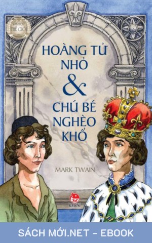 Hoàng Tử Nhỏ Và Chú Bé Nghèo Khổ PDF/EPUB/MOBI/AZW3