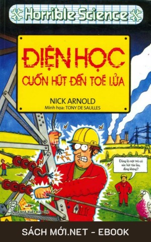 Horrible Science: Điện Học Cuốn Hút Đến Tóe Lửa PDF