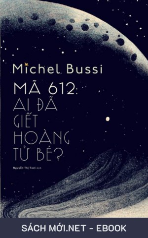 Mã 612: Ai Đã Giết Hoàng Tử Bé PDF/EPUB/MOBI/AZW3
