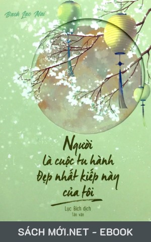 Tải ebook Người Là Cuộc Tu Hành Đẹp Nhất Kiếp Này Của Tôi PDF/EPUB/MOBI/AZW3