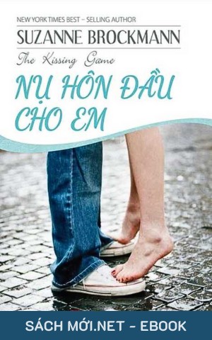 Tải ebook Nụ Hôn Đầu Cho Em PDF/EPUB/MOBI/AZW3