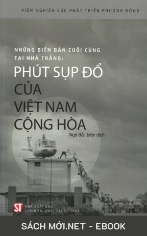 Phút Sụp Đổ Của Việt Nam Cộng Hòa PDF/MOBI/EPUB/AZW3