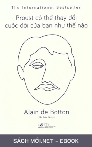 Proust Có Thể Thay Đổi Cuộc Đời Của Bạn Như Thế Nào AZW3/EPUB/MOBI/PDF