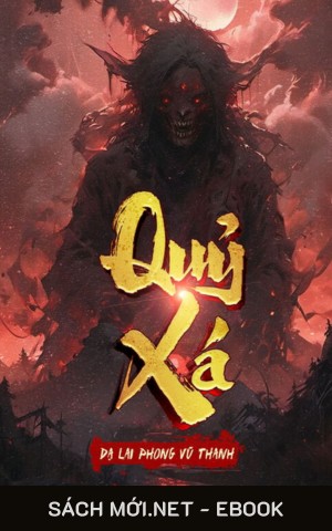 Quỷ Xá - Dạ Lai Phong Vũ Thanh EPUB PDF