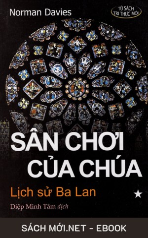 Sân Chơi Của Chúa - Lịch Sử Ba Lan PDF/EPUB/MOBI/AZW3