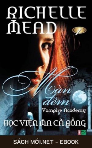 Tải ebook Học Viện Ma Cà Rồng 1: Màn Đêm PDF/MOBI/EPUB/AZW3