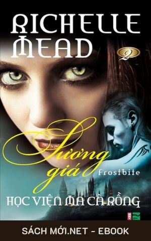 Tải ebook Học Viện Ma Cà Rồng 2: Sương Giá PDF/MOBI/EPUB/AZW3