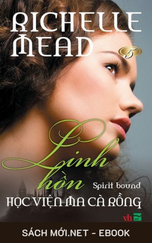 Tải ebook Học Viện Ma Cà Rồng 5: Linh Hồn PDF/MOBI/EPUB/AZW3