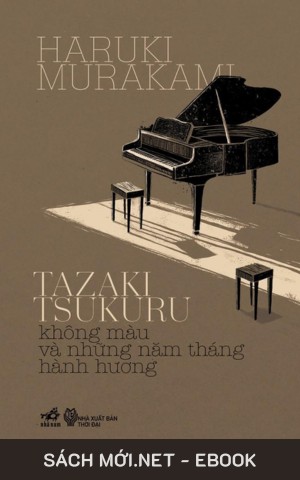 Tazaki Tsukuru Không Màu Và Những Năm Tháng Hành Hương PDF/EPUB/MOBI/AZW3