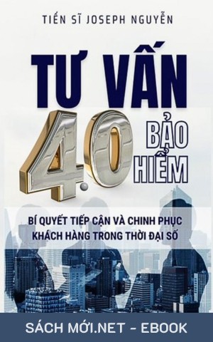 Oct 23, 2025 － Tải ebook Tư Vấn Bảo Hiểm 4.0 PDF/EPUB/MOBI/AZW3