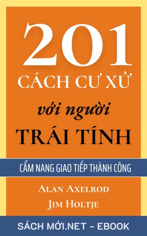 Tải ebook 201 Cách Cư Xử Với Người Trái Tính PDF/EPUB