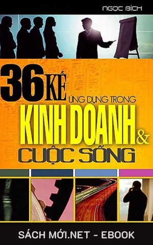 Tải ebook 36 Kế Ứng Dụng Trong Kinh Doanh Và Cuộc Sống PDF/EPUB