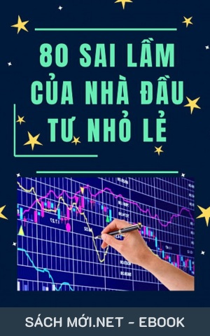 Tải ebook Chứng Khoán – Các Sai Lầm Hay Mắc Phải Của Nhà Đầu Tư Nhỏ PDF/EPUB/MOBI/AZW3