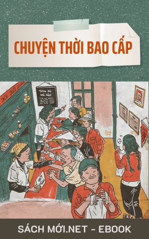 Tải ebook Chuyện Thời Bao Cấp PDF/EPUB/MOBI/AZW3