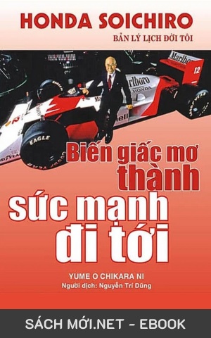 Tải ebook Honda Soichiro: Biến Giấc Mơ Thành Sức Mạnh Đi Tới PDF/EPUB