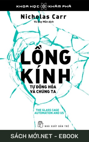 Tải ebook Lồng Kính : Tự Động Hóa Và Chúng Ta PDF