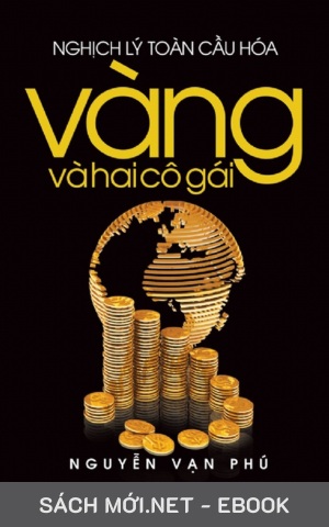 Tải ebook Nghịch Lý Toàn Cầu Hóa – Vàng Và Hai Cô Gái PDF/MOBI/EPUB/AZW3