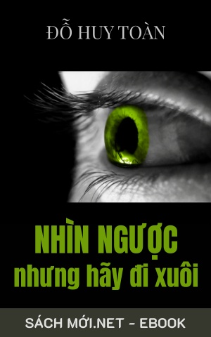 Tải ebook Nhìn Ngược Nhưng Hãy Đi Xuôi PDF/EPUB