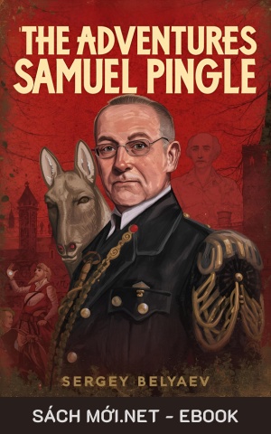 Tải ebook Những Cuộc Phiêu Lưu Của Samuel Pingle PDF/EPUB/MOBI/AZW3