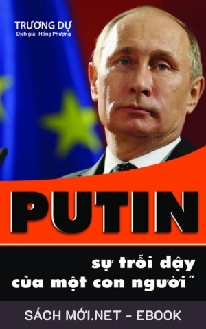 Tải ebook Putin – Sự Trỗi Dậy Của Một Con Người PDF/EPUB/MOBI/AZW3