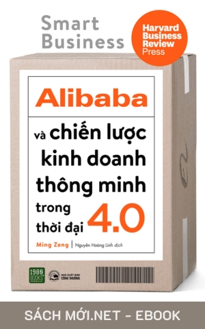 Tải ebook Alibaba Và Chiến Lược Kinh Doanh Thông Minh Trong Thời Đại 4.0 PDF/EPUB