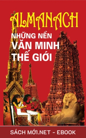 Tải ebook Almanach Những Nền Văn Minh Thế Giới PDF/EPUB
