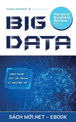 Tải ebook Big Data – Công Nghệ Cốt Lõi Trong Kỷ Nguyên Số PDF/EPUB