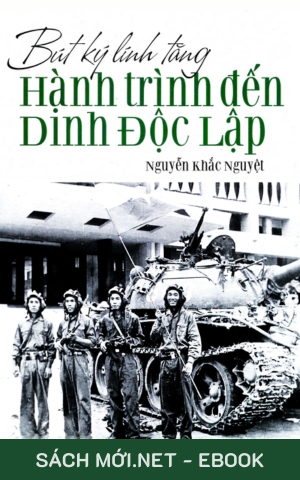 Tải ebook Bút Ký Lính Tăng: Hành Trình Đến Dinh Độc Lập PDF/EPUB