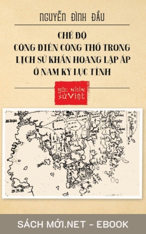 Tải ebook Chế Độ Công Điền Công Thổ Trong Lịch Sử Khẩn Hoang Lập Ấp Ở Nam Kỳ Lục Tỉnh PDF/EPUB