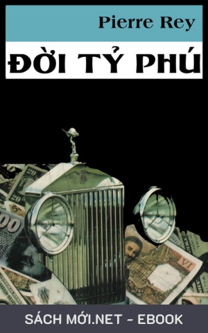 Tải ebook Đời Tỷ Phú PDF/EPUB