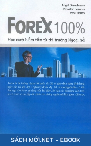 Tải ebook Forex 100% - Học Cách Kiếm Tiền Từ Thị Trường Ngoại Hối PDF/EPUB