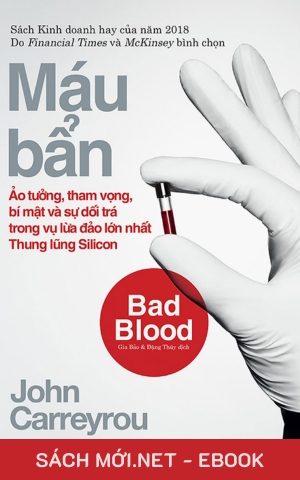 Tải ebook Máu Bẩn - Vụ Lừa Đảo Lớn Nhất Thung Lũng Silicon PDF/EPUB