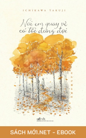 Tải ebook Nơi Em Quay Về Có Tôi Đứng Đợi PDF/EPUB