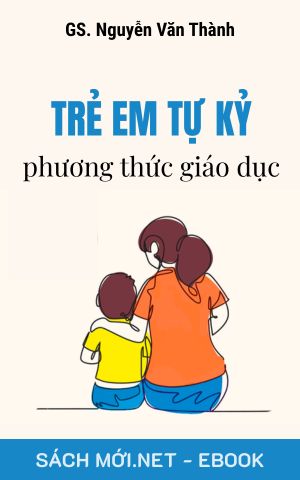 Tải ebook Trẻ Em Tự Kỷ: Phương Thức Giáo Dục PDF/EPUB