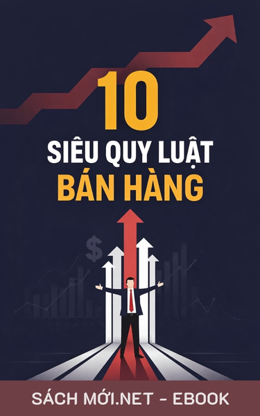 Tải ebook 10 Siêu Quy Luật Bán Hàng PDF/EPUB