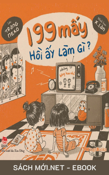 Tải ebook 199 Mấy Hồi Ấy Làm Gì PDF/EPUB