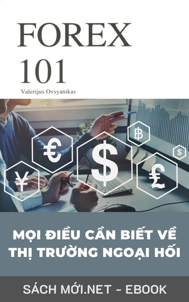 Tải ebook Forex 101: Mọi Điều Cần Biết Về Thị Trường Ngoại Hối PDF/EPUB