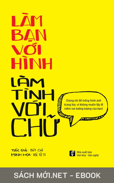 Tải ebook Làm Bạn Với Hình Làm Tình Với Chữ PDF/EPUB