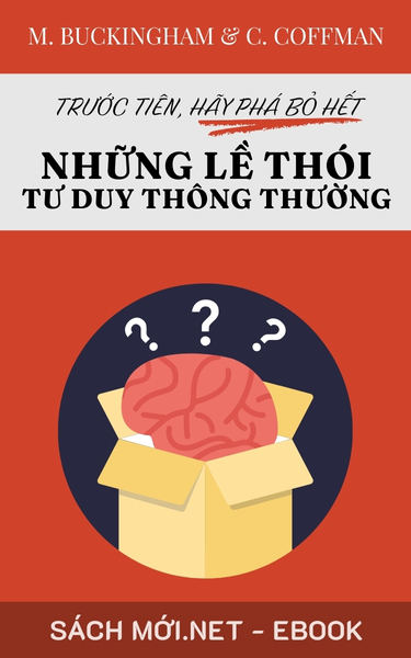 Tải ebook Trước Tiên, Hãy Phá Bỏ Hết Những Lề Thói Tư Duy Thông Thường PDF/EPUB