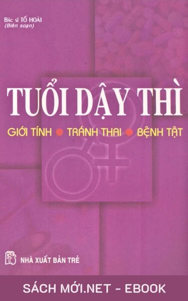 Tải ebook Tuổi Dậy Thì - Giới Tính, Tránh Thai, Bệnh Tật PDF/EPUB