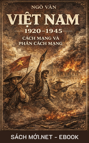 Tải ebook Việt Nam 1920-1945: Cách Mạng Và Phản Cách Mạng PDF/EPUB