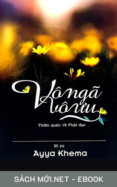 Tải ebook Vô Ngã Vô Ưu - Thiền Quán Về Phật Giáo PDF/EPUB